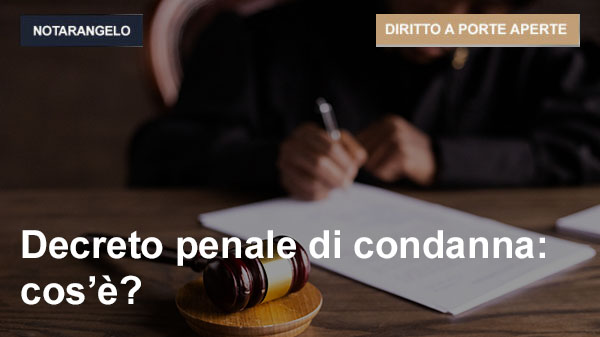 Il decreto penale di condanna