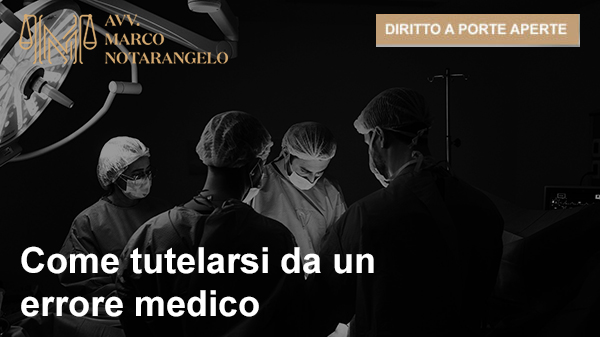 COME TUTELARSI DA UN ERRORE MEDICO